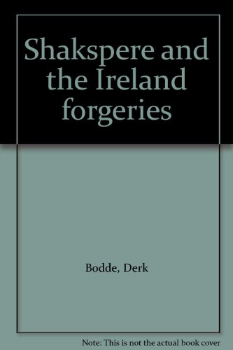 Shakspere and the Ireland forgeries (9780883059913) by Bodde, Derk