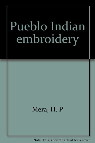 9780883075128: Pueblo Indian embroidery