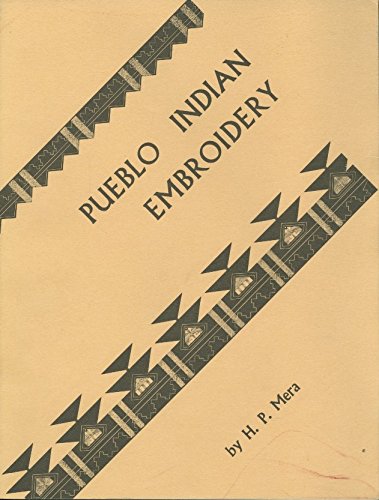Stock image for Pueblo Indian Embroidery for sale by Adagio Books