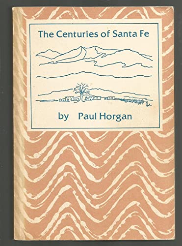 

Centuries of Santa Fe.