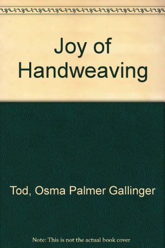 9780883076033: Joy of Handweaving