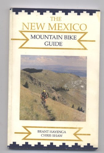 Stock image for The New Mexico Mountain Bike Guide. for sale by Brentwood Books