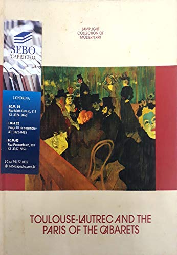 Stock image for Toulouse-Lautrec and the Paris of the cabarets (Lamplight collection of modern art) for sale by Wonder Book