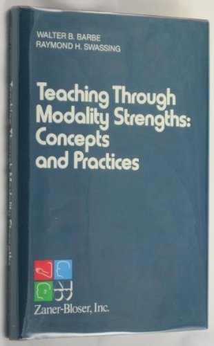 Imagen de archivo de Teaching Through Modality Strengths: Concepts and Practices a la venta por ThriftBooks-Atlanta