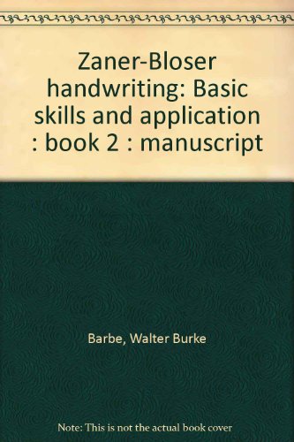 Stock image for Zaner-Bloser handwriting: Basic skills and application : book 2 : manuscript for sale by Better World Books