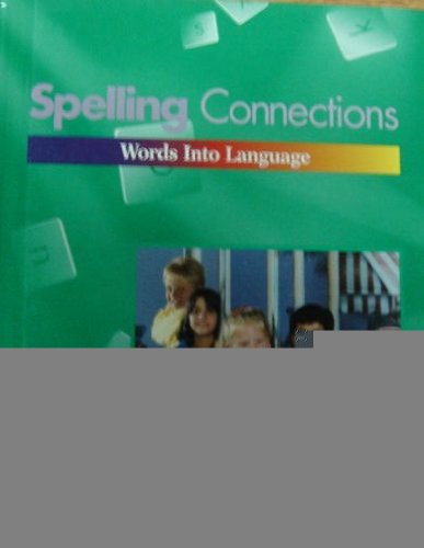 9780883094501: Spelling Connections: Words into Language (Book 5)
