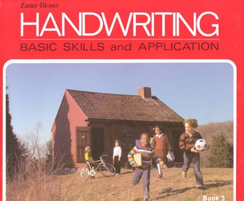 Handwriting Basic Skills and Application, book 3, Zaner-Bloser