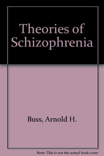 Beispielbild fr Theories of Schizophrenia zum Verkauf von Better World Books