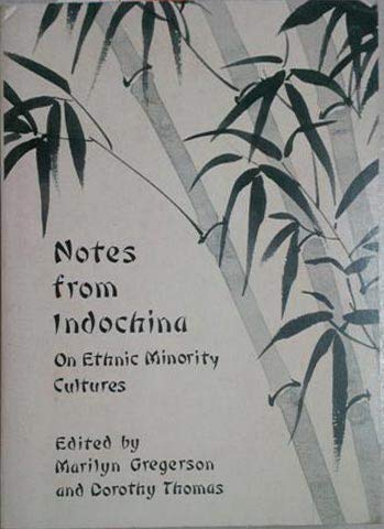 Beispielbild fr Notes from Indochina on Ethnic Minority Culture zum Verkauf von Better World Books