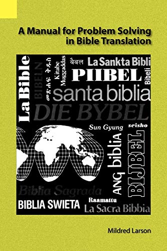 Stock image for A Manual for Problem Solving in Bible Translation for sale by Better World Books