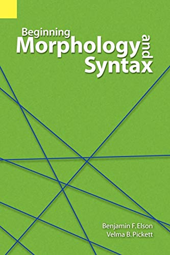 Beispielbild fr Beginning Morphology and Syntax zum Verkauf von Better World Books