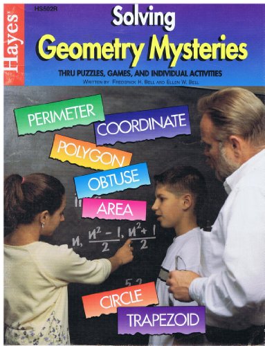 Stock image for Solving Geometry Mysteries Thru Puzzles, Games and Individual Activities for sale by HPB-Diamond