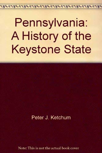 Stock image for Pennsylvania: A History of the Keystone State for sale by Wonder Book
