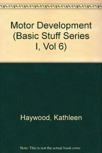 9780883143629: Motor Development (Basic Stuff Series I, Vol 6)