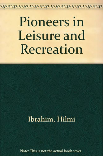 Stock image for Pioneers in Leisure and Recreation for sale by Better World Books: West