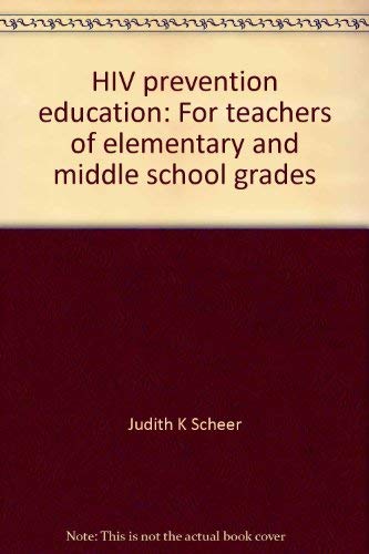 Beispielbild fr HIV Prevention for Teachers of Elementary Education and Middle School Grades zum Verkauf von Better World Books