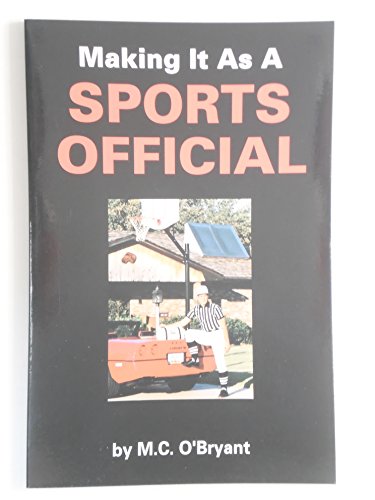 Stock image for Making It As a Sports Official for sale by HPB-Ruby