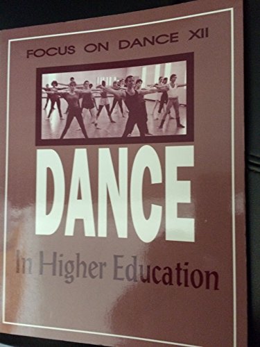 Stock image for Dance in Higher Education (FOCUS ON DANCE) for sale by Buyback Express