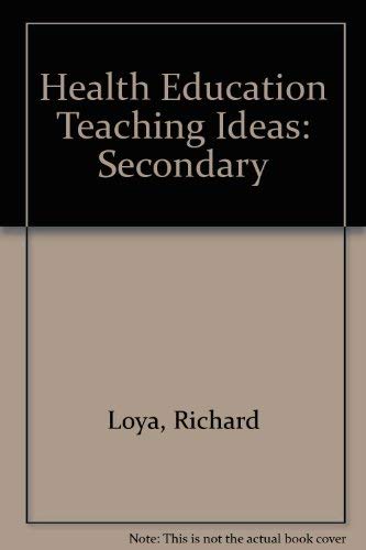 Imagen de archivo de Health Education Teaching Ideas: Secondary a la venta por SecondSale