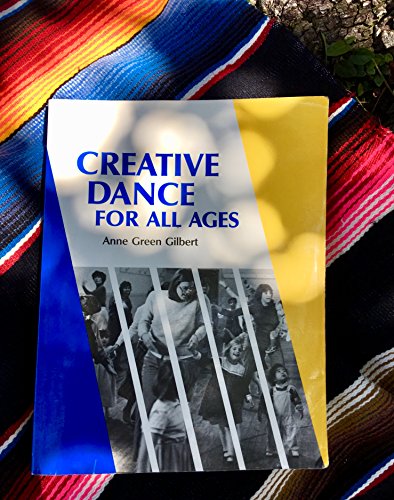 Stock image for Creative Dance for All Ages: A Conceptual Approach (SIGNED) for sale by Companion Books
