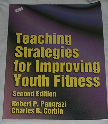 Beispielbild fr Teaching Strategies for Improving Youth Fitness zum Verkauf von HPB-Red