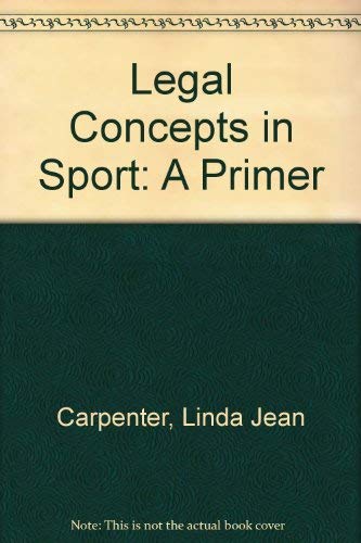 9780883145678: Legal Concepts in Sport: A Primer