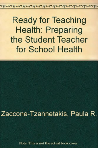 Imagen de archivo de Ready for Teaching Health: Preparing the Student Teacher for School Health a la venta por WeSavings LLC