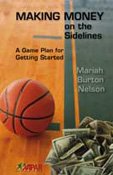 Imagen de archivo de Making Money on the Sidelines: A Game Plan for Getting Started a la venta por ThriftBooks-Atlanta