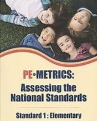 Stock image for PE Metrics: Assessing the Standards, Standard 1: Elementary for sale by HPB-Red