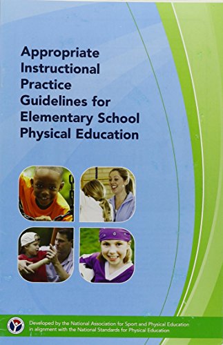 Stock image for Appropriate Instructional Practice Guidelines for Elementary School Physical Education for sale by a2zbooks