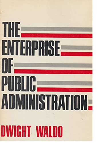 Stock image for The Enterprise of Public Administration : A Summary View for sale by Better World Books