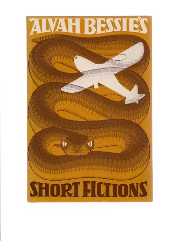 Stock image for Alvah Bessie's Short Fictions for sale by ThriftBooks-Atlanta