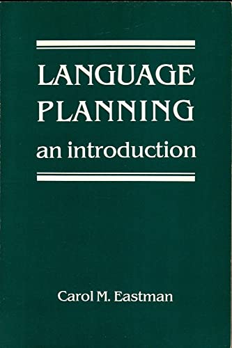 Language Planning: An Introduction (9780883165522) by Eastman, Carol M.