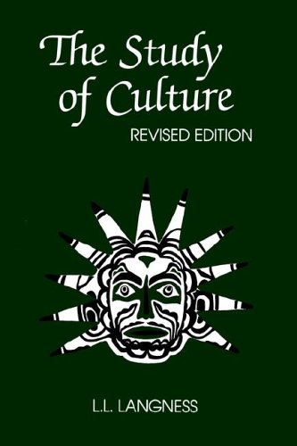 The Study of Culture (CHANDLER AND SHARP PUBLICATIONS IN ANTHROPOLOGY AND RELATED FIELDS) (9780883165560) by Langness, L. L.