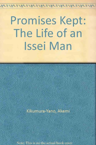 9780883165638: Promises Kept: The Life of an Issei Man