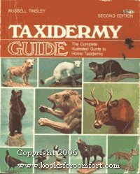 Stock image for TAXIDERMY GUIDE. Second Edition for sale by Columbia Books, ABAA/ILAB, MWABA