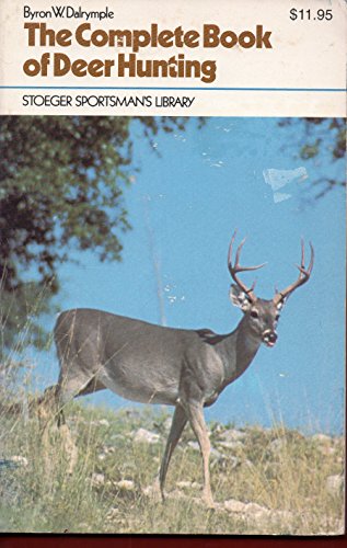 Stock image for Complete Book of Deer Hunting for sale by Bramble Ridge Books