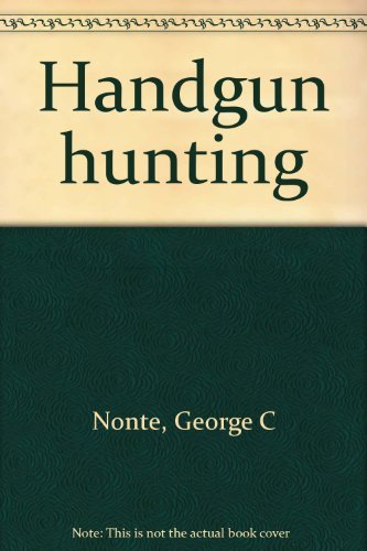 Beispielbild fr Handgun Hunting zum Verkauf von Burm Booksellers