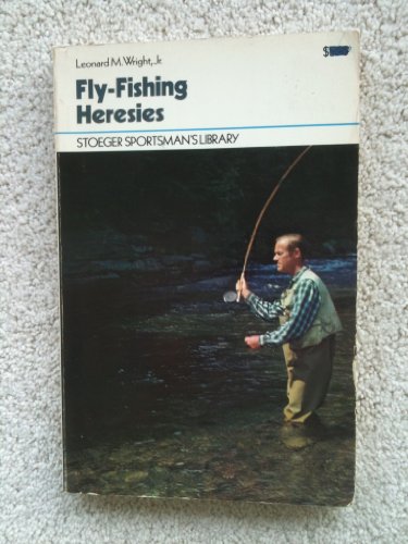 Beispielbild fr Fly-Fishing Heresies zum Verkauf von Better World Books