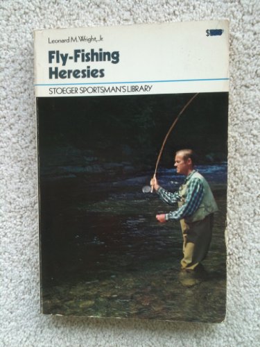 9780883170830: Fly-fishing heresies: A new gospel for American anglers (Stoeger sportsman's library)