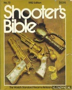 Stock image for Shooter's Bible No. 73 1982 Edition for sale by HPB Inc.