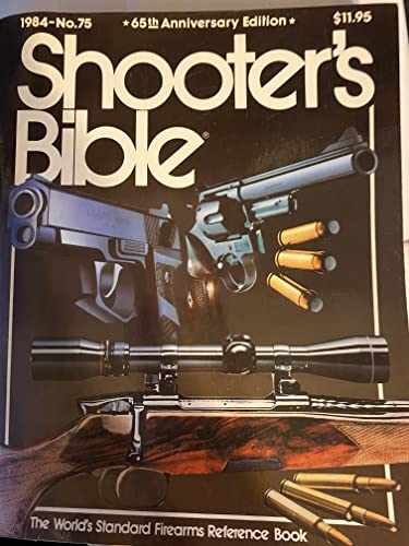 Beispielbild fr Shooters Bible No. 75 1984 65th Anniversary Edition zum Verkauf von Half Price Books Inc.