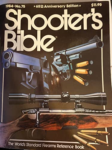 Stock image for Shooters Bible No. 75 1984 65th Anniversary Edition for sale by Half Price Books Inc.