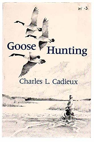 Stock image for Goose Hunting for sale by Half Price Books Inc.