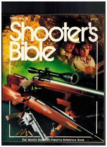 Stock image for Shooter's Bible, No. 76 for sale by Wonder Book