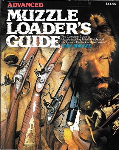 Stock image for Advanced Muzzleloader's Guide for sale by HPB-Ruby