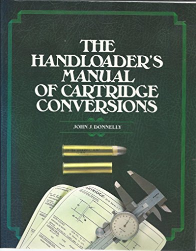 Stock image for The Handloader's Manual of Cartridge Conversions for sale by Book Deals