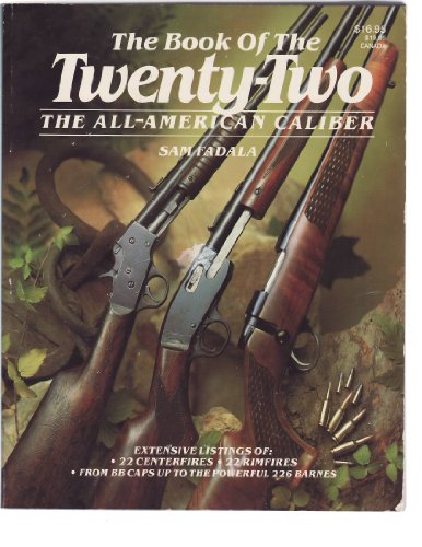 Beispielbild fr The Book of the Twenty-Two : The All American Caliber zum Verkauf von Better World Books