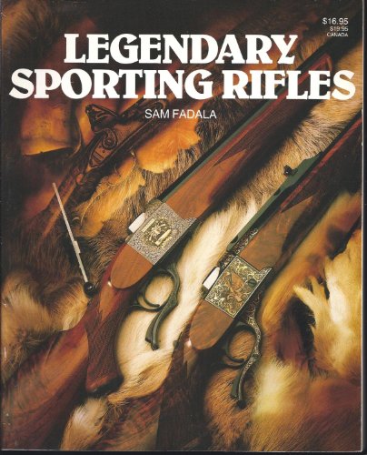 Beispielbild fr Legendary Sporting Rifles zum Verkauf von Flying Danny Books