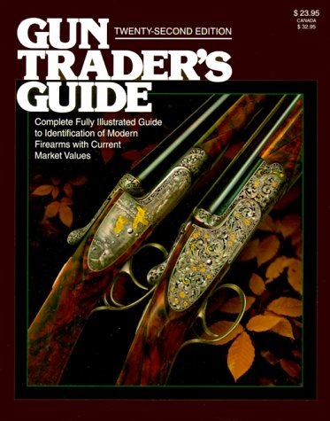 Stock image for Gun Trader's Guide: Complete Fully Illustrated Guide to Identification of Modern Firearms with Current Market Values for sale by ThriftBooks-Dallas